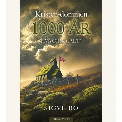 Kristen-dommen 1000 år – hva gikk galt?