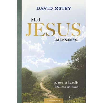 Med Jesus på troens vei